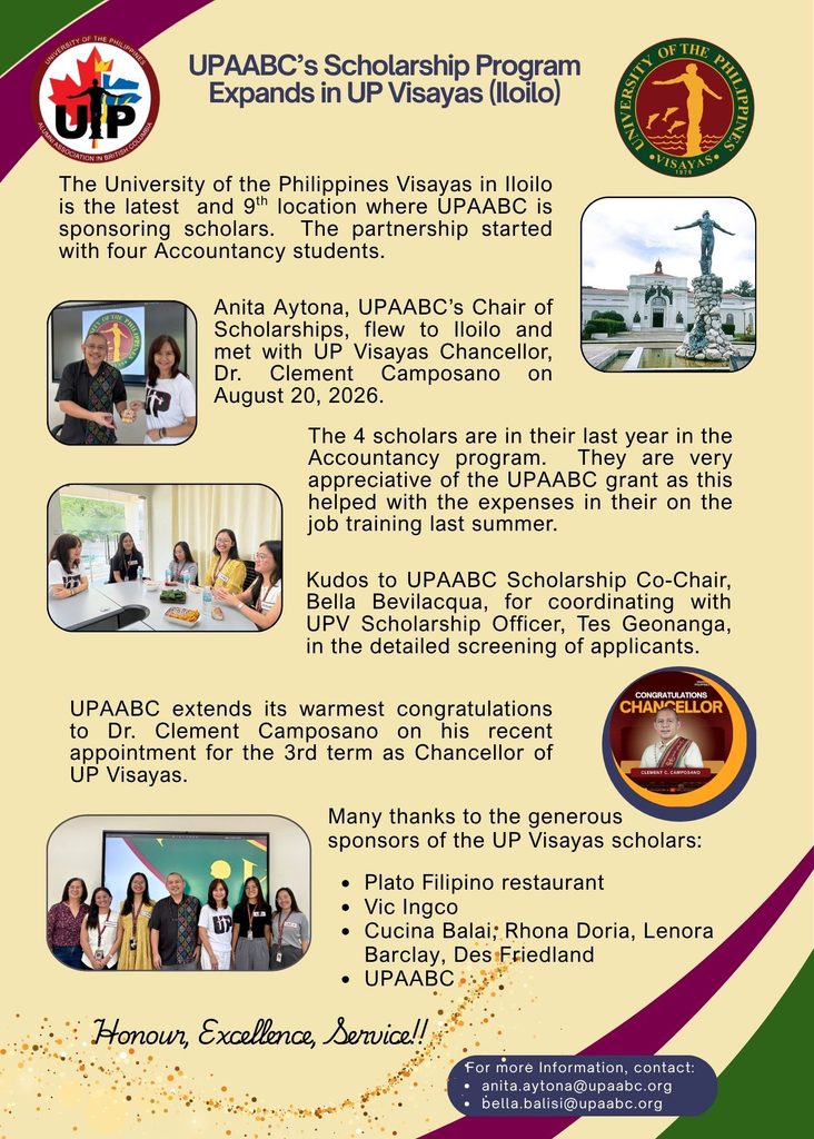 The University of the Philippines Visayas in Iloilo is the latest and 9th location where UPAABC is sponsoring scholars. The partnership started with four Accountancy students. Anita Aytona, UPAABC’s Chair of Scholarships, flew to Iloilo and met with UP Visayas Chancellor, Dr. Clement Camposano on August 20, 2026.The 4 scholars are in their last year in the Accountancy program. They are very appreciative of the UPAABC grant as this helped with the expenses in their on the job training last summer. Kudos to UPAABC Scholarship Co-Chair, Bella Bevilacqua, for coordinating with UPV Scholarship Officer, Tes Geonanga, in the detailed screening of applicants. UPAABC extends its warmest congratulations to Dr. Clement Camposano on his recent appointment for the 3rd term as Chancellor of UP Visayas.